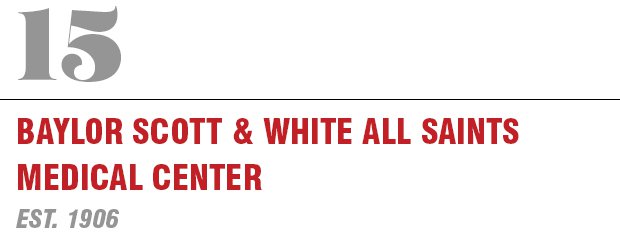 15: Baylor Scott and White All Saints Medical Center